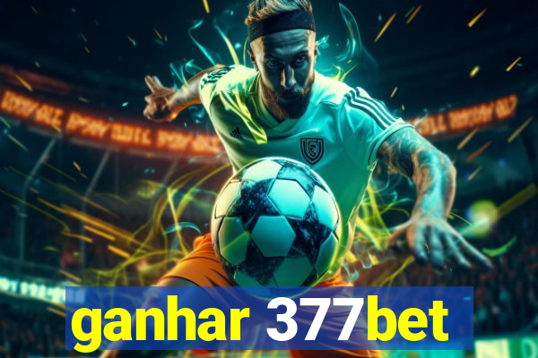 ganhar 377bet